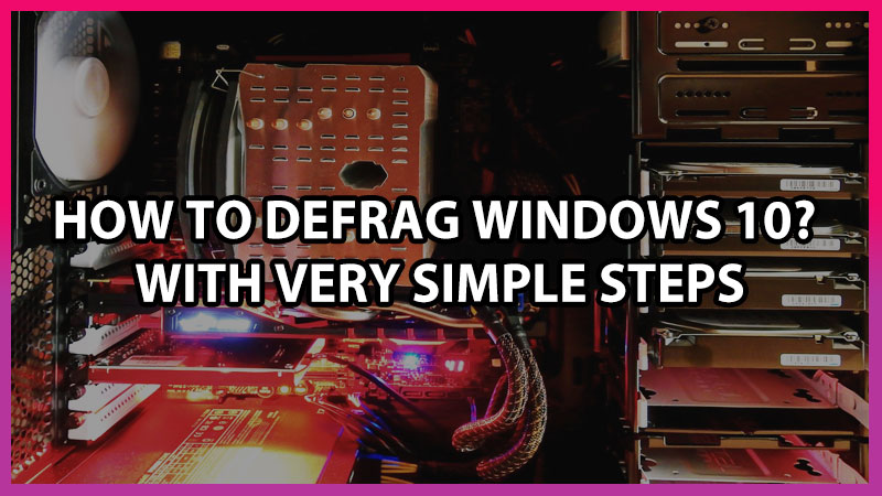 How to defrag hard drive on windows 10