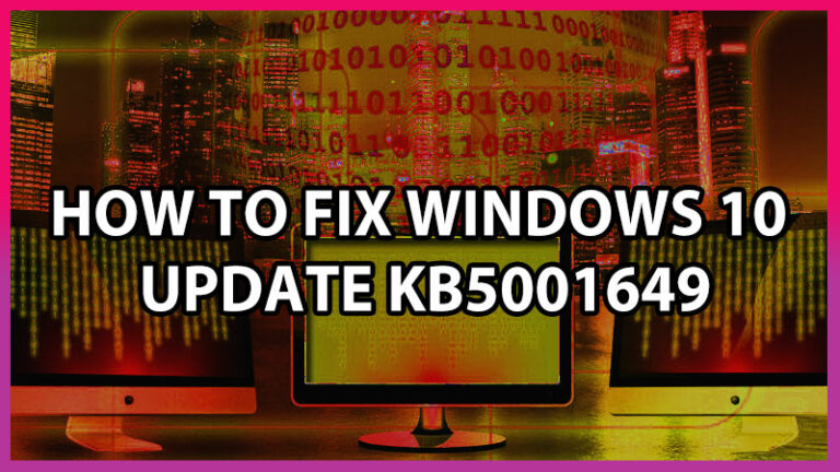 how to fix windows 10 kb5001649 update error