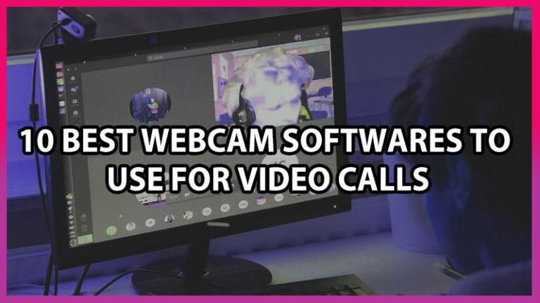 best webcam software