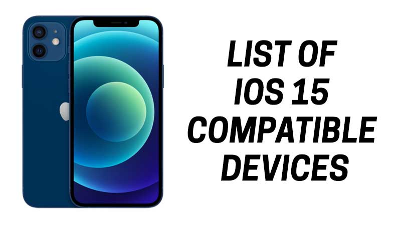 List of iOS 15 Compatible Devices