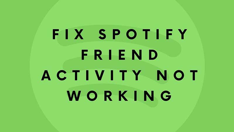 Spotify Friends Activity Not Working Error