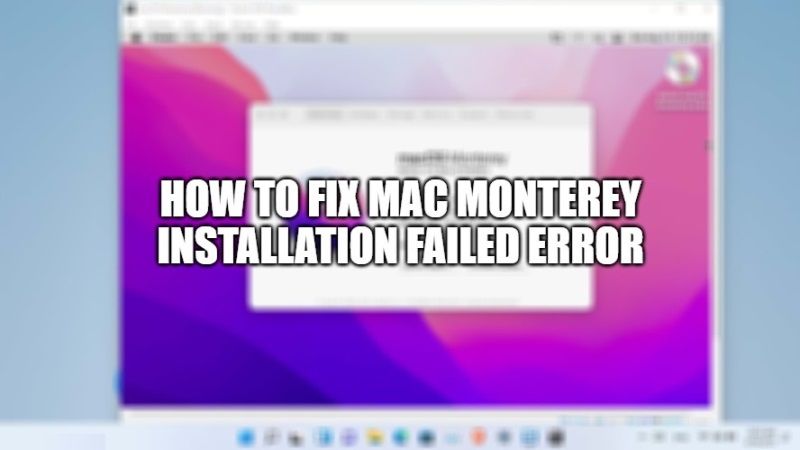 how to fix macos monterey installation failed
