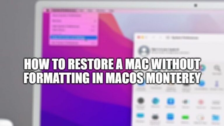 how to restore a mac without formatting in macOS Monterey
