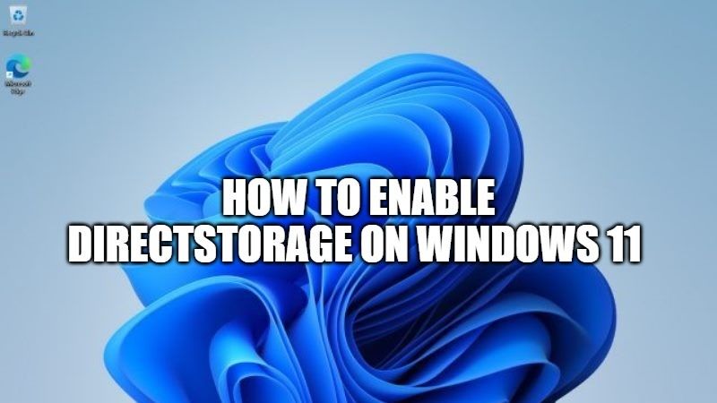windows 11 how to enable directstorage