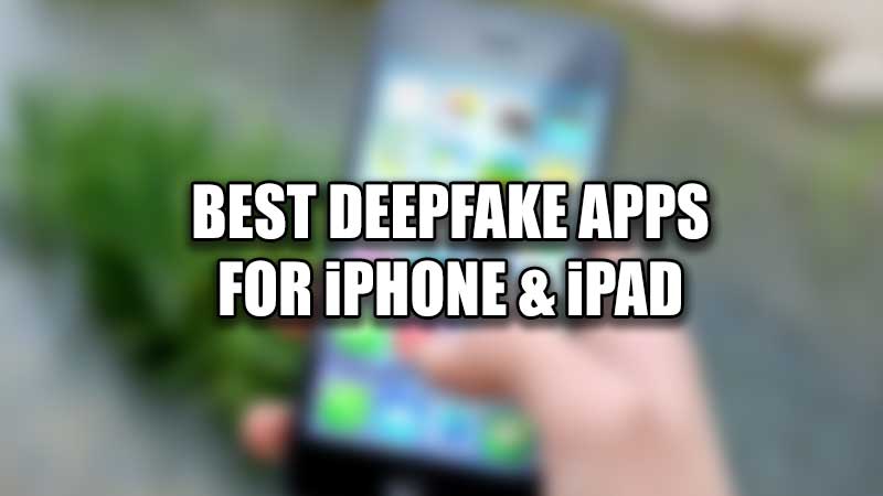 Best Deepfake App For iPhone iPad Free Download