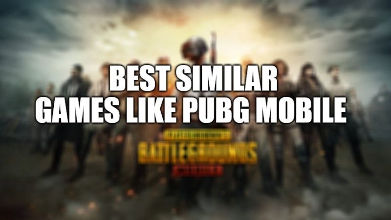 best pubg mobile similar games