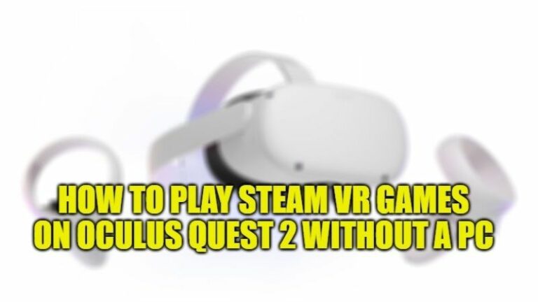 how to play steam vr games on oculus quest 2 without a pc