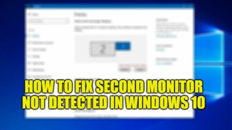how to fix second monitor not detected in windows 10
