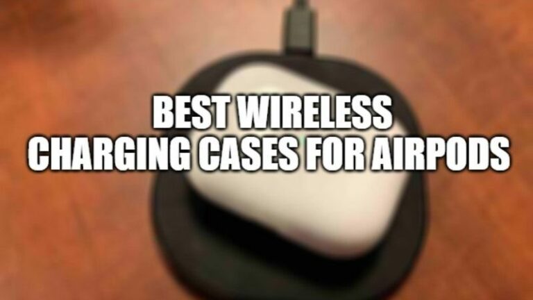 best wireless charging cases for airpods