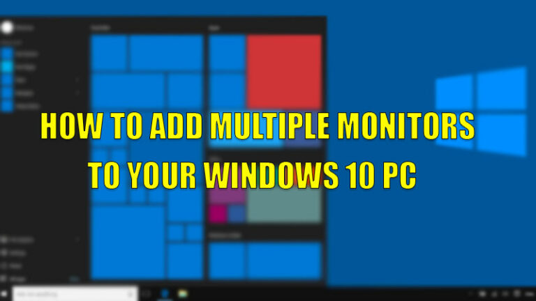 add multiple monitors windows 10
