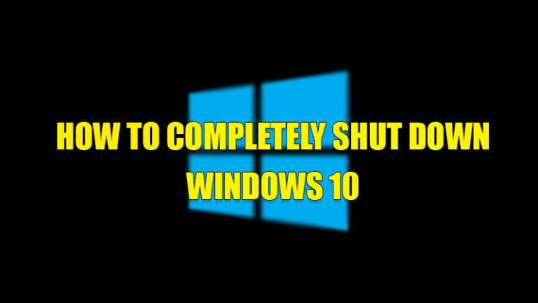 completely shutdown windows 10