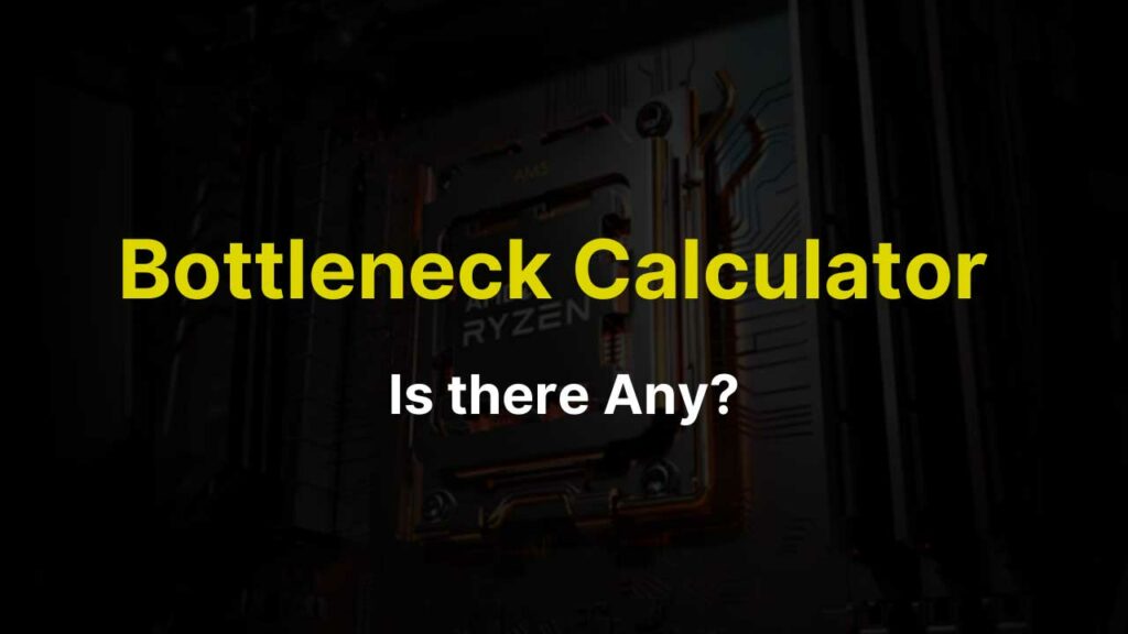 PC Bottleneck Calculator