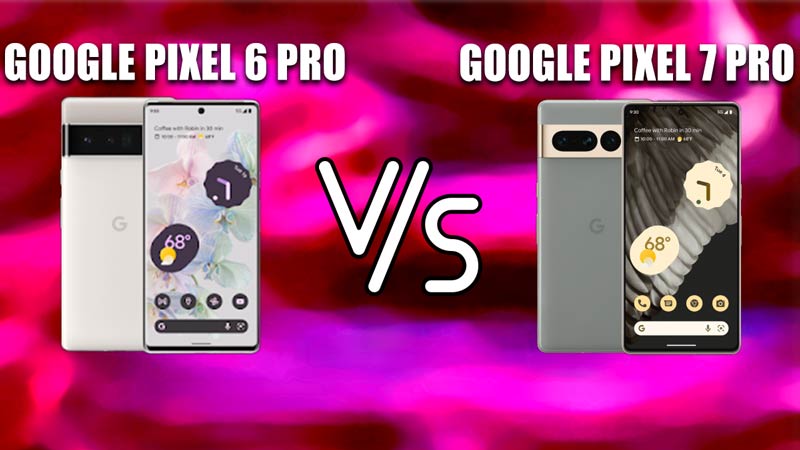 google 7 vs pixel 6 progoogle 7 vs pixel 6 pro