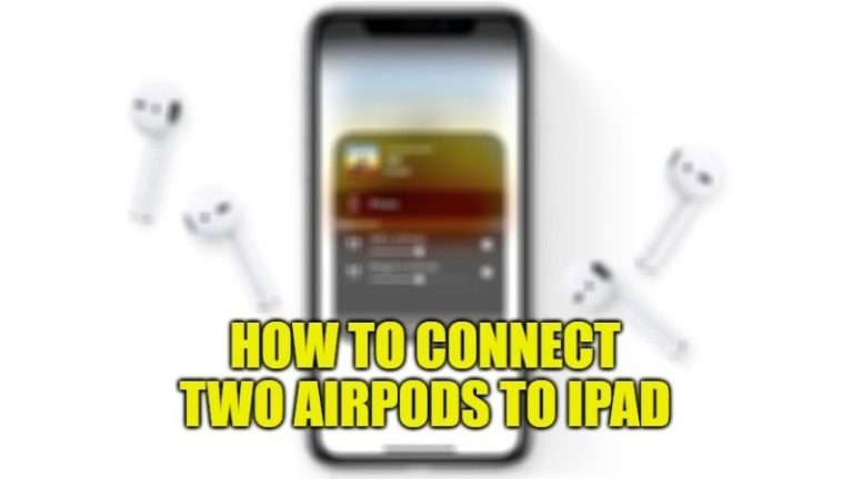 how to connect two airpods to ipad