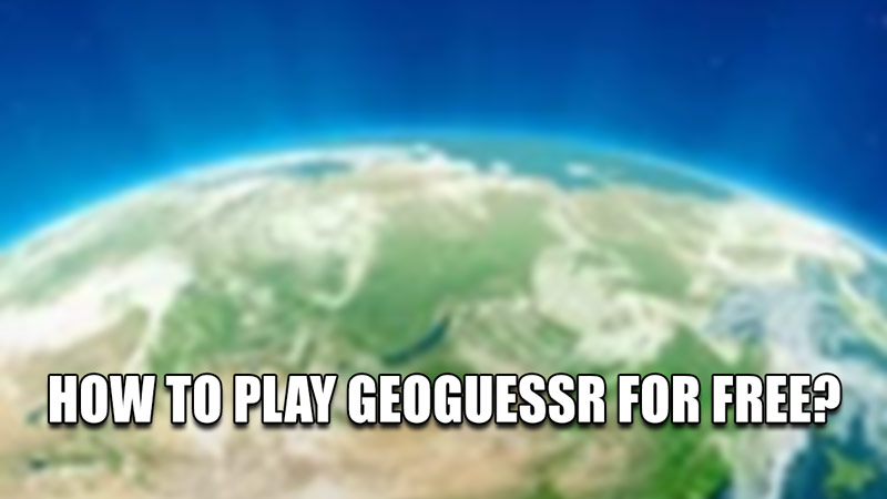 how to play geoguessr for free