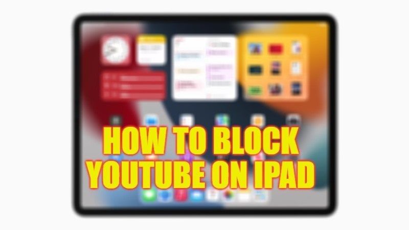 how to block youtube on ipad