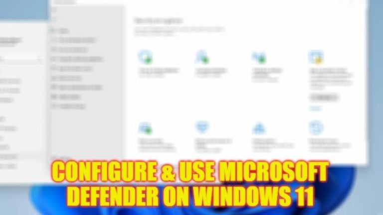 how to configure and use microsoft defender windows 11