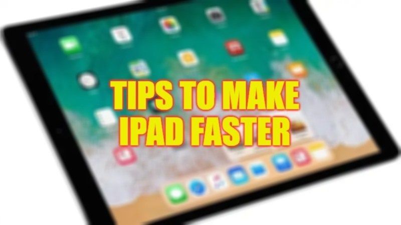 how to make your ipad faster