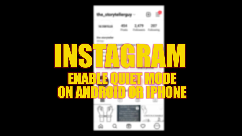 enable quiet mode on Instagram Android/iPhone