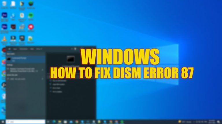 Fix DISM error 87 on Windows 10/11