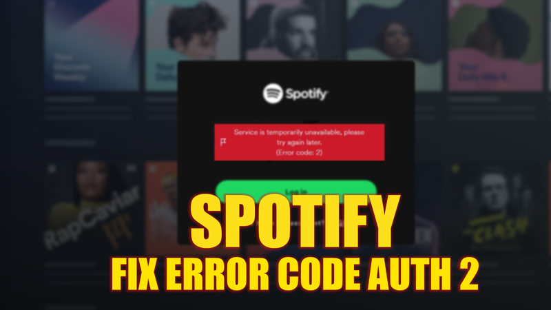 How to Fix Spotify Error Code Auth 2