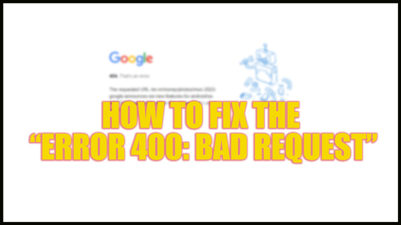 Fix error 400: Bad Request