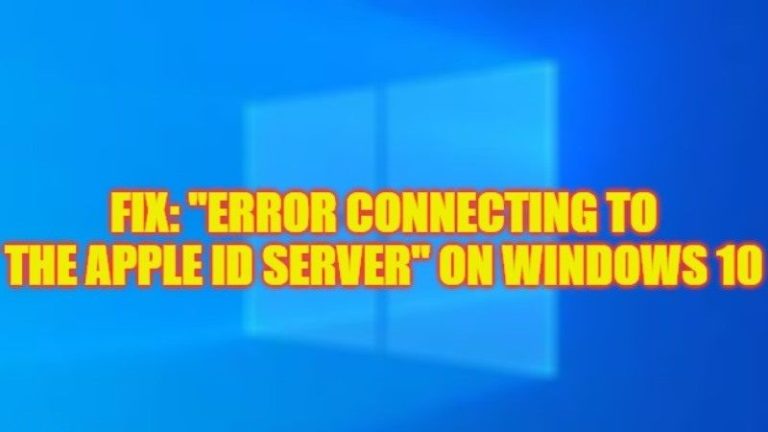 how to fix error connecting apple id server on windows 10