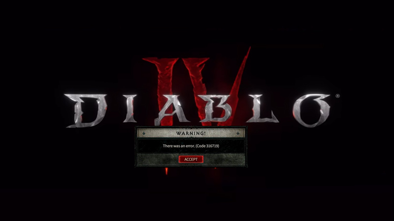Fix: Error Code 316719 in Diablo 4