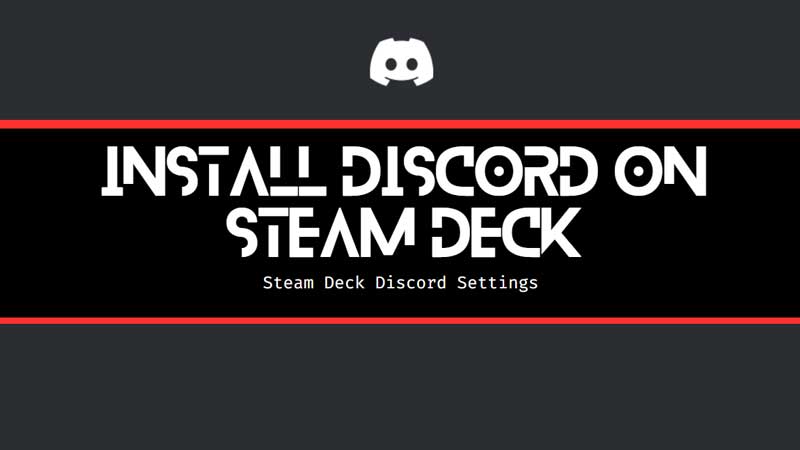 Steam Deck Discord Guide