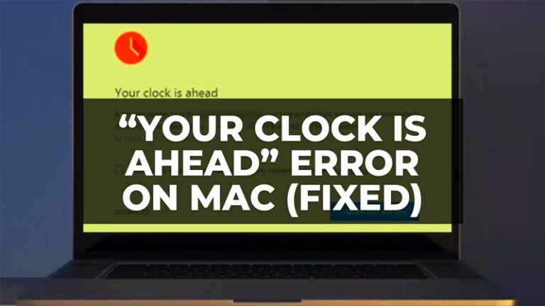 how to fix your clock is ahead error on mac