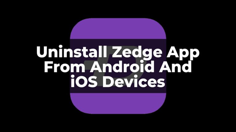 Uninstall Zedge App