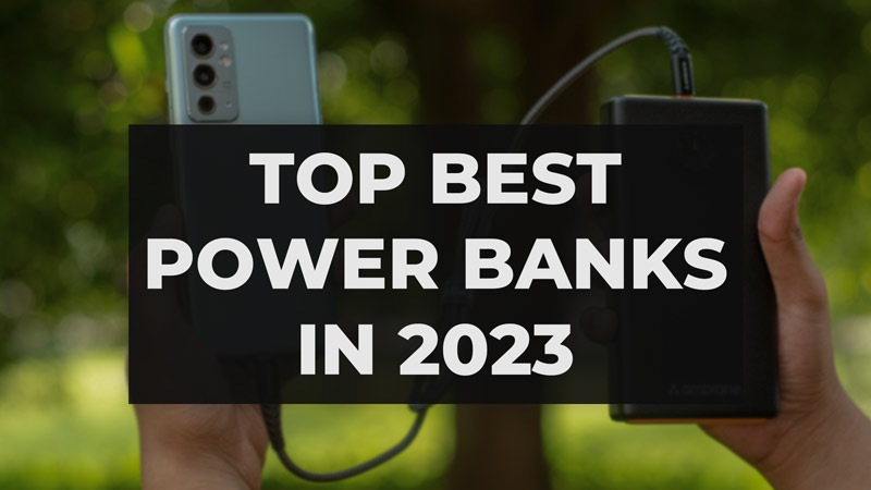 The Best power banks in 2023