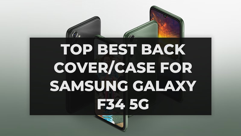 Best Back Cover / Case for Samsung Galaxy F34 5G