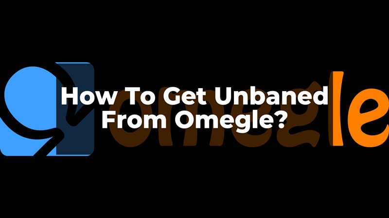 Get Unbanned From Omegle